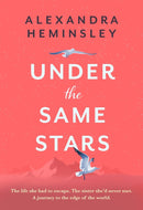 Under the Same Stars : A beautiful and moving tale of sisterhood and wilderness-9780751576887