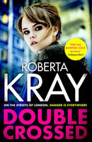 Double Crossed : gripping, gritty and unputdownable - the best gangland crime thriller you'll read this year-9780751577006