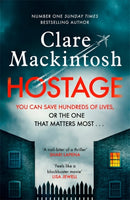 Hostage : The emotional 'what would you do?' thriller from the Sunday Times bestseller-9780751577068