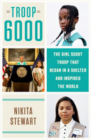 Troop 6000 : How a Group of Homeless Girl Scouts Inspired the World-9780751578218