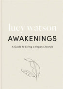 Awakenings : a guide to living a vegan lifestyle-9780751580600