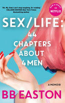 SEX/LIFE: 44 Chapters About 4 Men : Now a series on Netflix-9780751580709