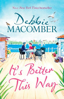 It's Better This Way : the joyful and uplifting new novel from the New York Times