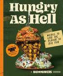 Hungry as Hell : Plant-based Meals to Live by, Flavour to Die For-9780751581362