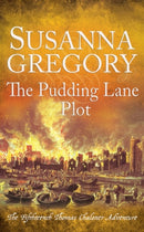 The Pudding Lane Plot : The Fifteenth Thomas Chaloner Adventure-9780751581898