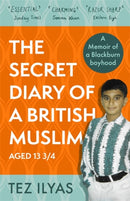 The Secret Diary of a British Muslim Aged 13 3/4-9780751582192