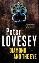 Diamond and the Eye : Detective Peter Diamond Book 20-9780751583687