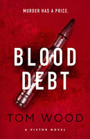 Blood Debt : The non-stop danger-filled new Victor thriller-9780751584868