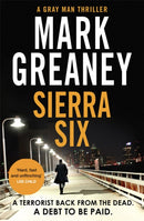 Sierra Six : The action-packed new Gray Man novel - now a major Netflix film-9780751585384