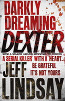 Darkly Dreaming Dexter : DEXTER NEW BLOOD, the major new TV thriller on Sky Atlantic (Book One)-9780752865744