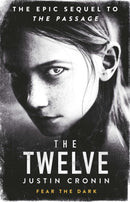 The Twelve : `Will stand as one of the great achievements in American fantasy fiction' Stephen King-9780752883335