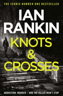 Knots And Crosses : The number one bestselling series that inspired BBC One's REBUS-9780752883533