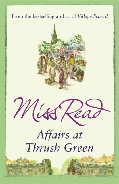 Affairs at Thrush Green-9780752883861