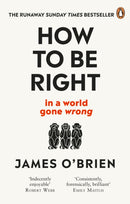 How To Be Right : . in a world gone wrong-9780753553121