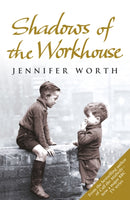 Shadows Of The Workhouse : The Drama Of Life In Postwar London-9780753825853