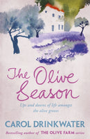 The Olive Season : By The Author of the Bestselling The Olive Farm-9780753829356