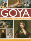 Goya: His Life & Works in 500 Images-9780754829904