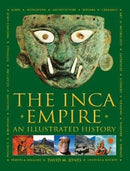 The Inca Empire : An Illustrated History-9780754834939
