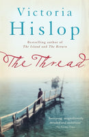 The Thread : 'Storytelling at its best' from million-copy bestseller Victoria Hislop-9780755377756