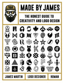 Made by James : The Honest Guide to Creativity and Logo Design-9780760371497