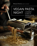 Vegan Pasta Night : A Modern Guide to Italian-Style Cooking-9780760372937