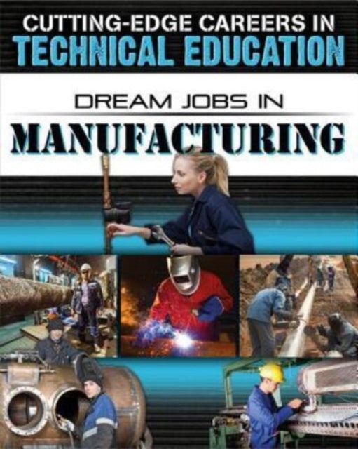 Dream Jobs Manufacturing-9780778744504