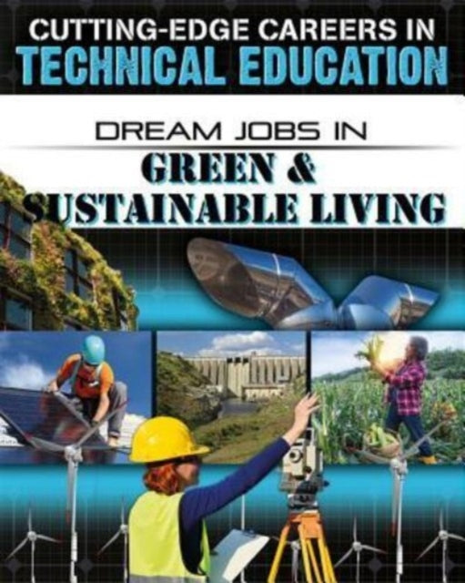 Dream Jobs Green and Sustainable Living-9780778744511