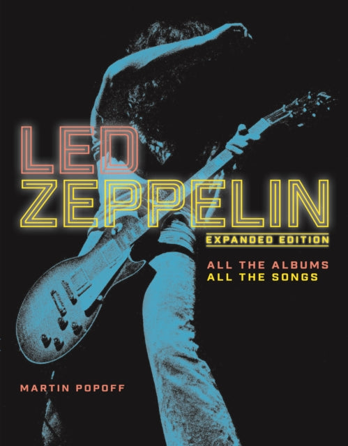 Led Zeppelin : Expanded Edition, All the Albums, All the Songs-9780785841807