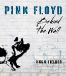 Pink Floyd : Behind the Wall-9780785843719