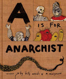 A is for Anarchist : An ABC Book for Activists-9780789341457