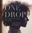 One Drop : Shifting the Lens on Race-9780807013212