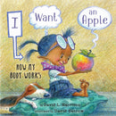 I Want an Apple : How My Body Works-9780823454259