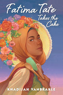 Fatima Tate Takes the Cake-9780823454853