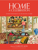Home: A Celebration : Notable Voices Reflect on the Meaning of Home-9780847870905