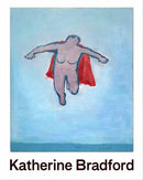 Flying Woman: The Paintings of Katherine Bradford-9780847871896