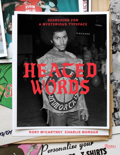 Heated Words : Searching for a Mysterious Typeface-9780847872275