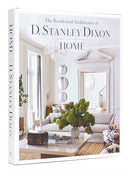 HOME : Residential Architecture of D. Stanley Dixon, The-9780847873487