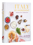 Italy by Ingredient : Artisanal Foods, Modern Recipes-9780847873647