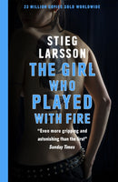The Girl Who Played With Fire : the hair-raising sequel to The Girl With The Dragon Tattoo-9780857054043