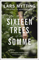 The Sixteen Trees of the Somme-9780857056061