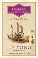 A Heart Divided : Legends of the Condor Heroes Vol. 4-9780857059604