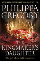 The Kingmaker's Daughter : Cousins' War 4-9780857207487