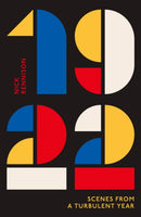 1922 : Scenes from a Turbulent Year-9780857305015