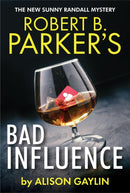 Robert B. Parker's Bad Influence-9780857305763