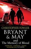 Bryant & May and the Memory of Blood : (Bryant & May Book 9)-9780857500946
