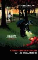 Bryant & May - Wild Chamber : (Bryant & May Book 15)-9780857503107