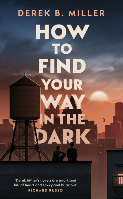 How to Find Your Way in the Dark : The powerful and epic coming-of-age story from the author of Norwegian By Night-9780857527516