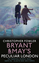 Bryant & May's Peculiar London-9780857527844