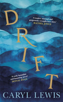 Drift : A story of love, magic and the irresistible lure of the sea-9780857527875