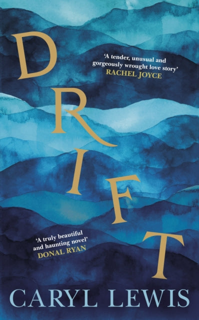 Drift : A story of love, magic and the irresistible lure of the sea-9780857527875